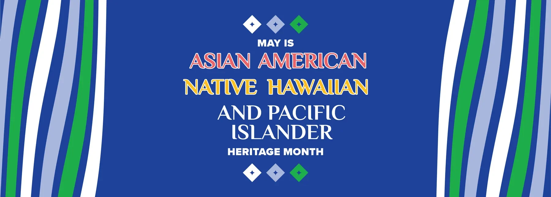 May is Asian American, Native Hawaiian, and Pacific Islander Heritage Month.