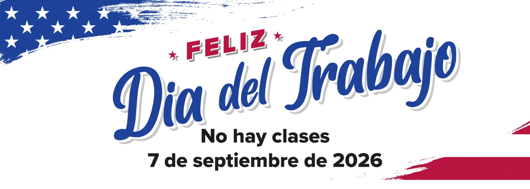 Dia del Trabajo. No hay clases 7 de septiembre de 2026